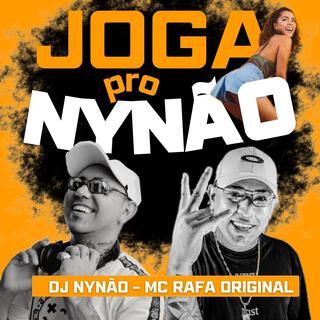 Joga pro Nynão (Mc Rafa Original)