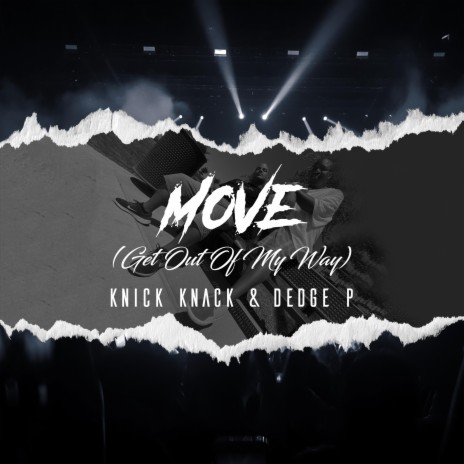 MOVE (Get Out Of My Way) ft. Dedge P