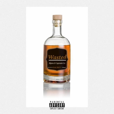 Wasted ft. Captain | Boomplay Music