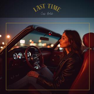 Last Time lyrics | Boomplay Music