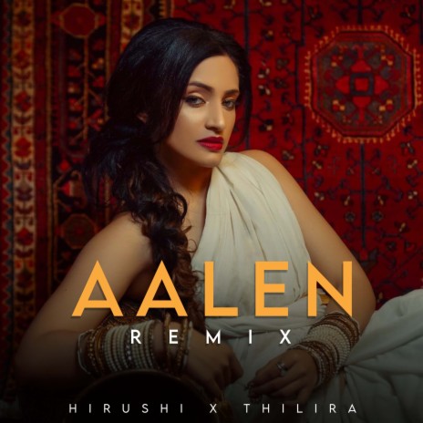 Aalen (Thilira Remix) ft. Thilira Mannapperuma