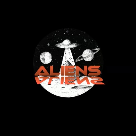 Aliens | Boomplay Music