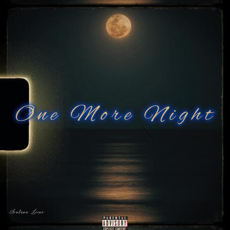 One More Night | Boomplay Music