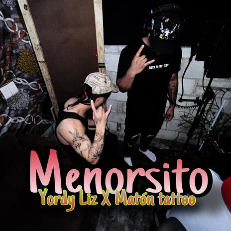 Menorsito ft. Maton Tattoo | Boomplay Music