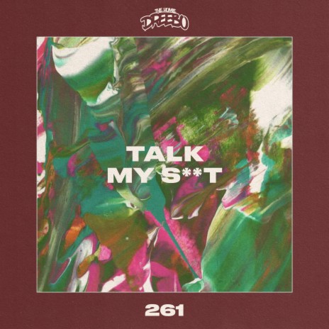 Talk My Shit | Boomplay Music