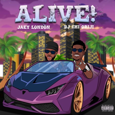 ALIVE! ft. Jaey London | Boomplay Music