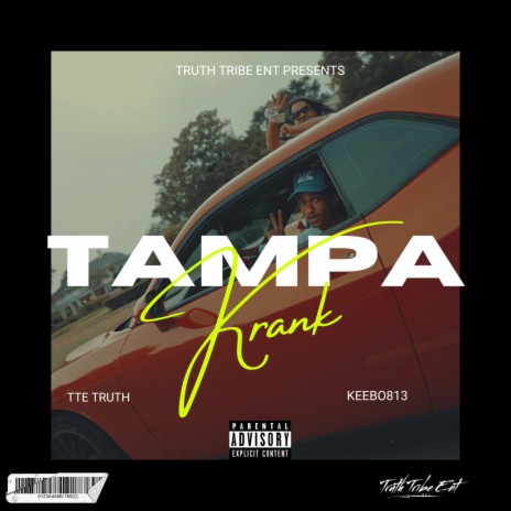 TAMPA KRANK ft. Keebo 813 | Boomplay Music