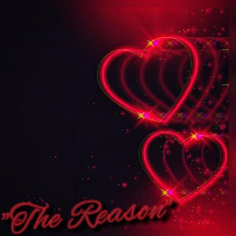 The Reason ft. Kevicutioner & Trillmarley9 | Boomplay Music