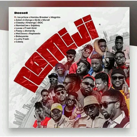 NAMIJI ft. Deezell, Dj ab, Ice prince & Classiq | Boomplay Music