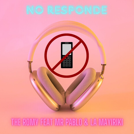 no responde ft. La mayiriki & Mr Pablo