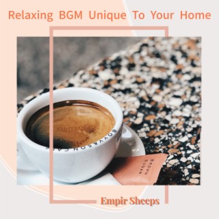 Relaxing BGM Unique To Your Home