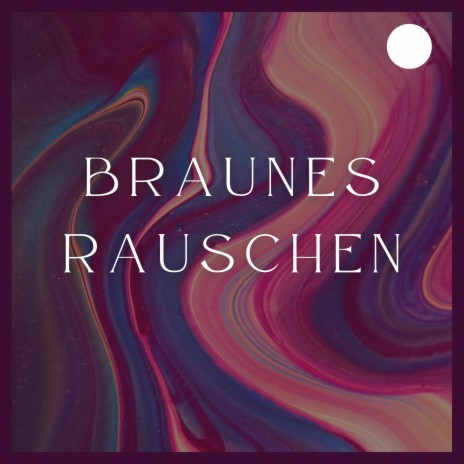 Braune Rauschkonzentration | Boomplay Music