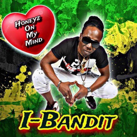 HONEYZ ON MY MIND ft. I-BANDIT