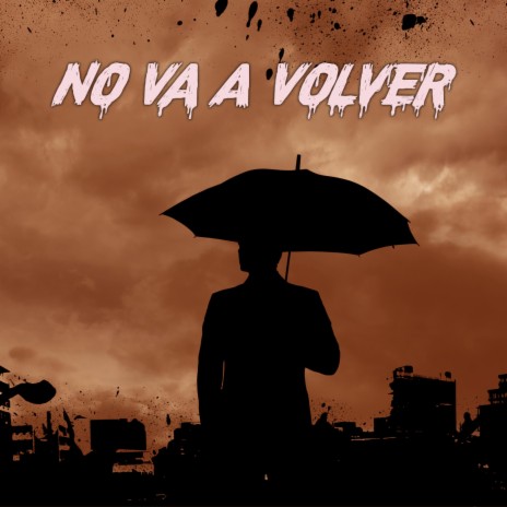 No Va A Volver