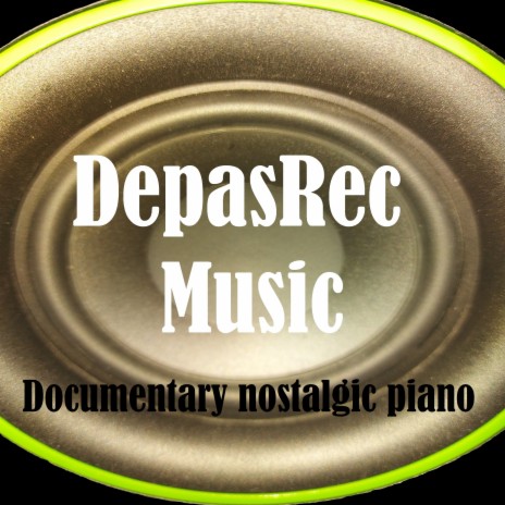 Documentary Nostalgic Piano | Boomplay Music