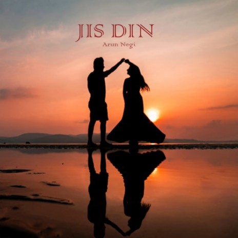 Jis Din | Boomplay Music