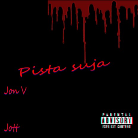 Pista Suja ft. jott | Boomplay Music