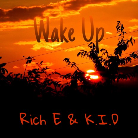 Wake Up ft. K.I.D