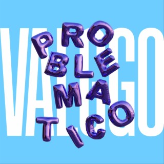 PROBLEMÁTICO lyrics | Boomplay Music