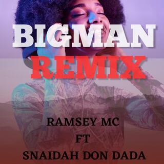 BIGMAN (RE MIX)