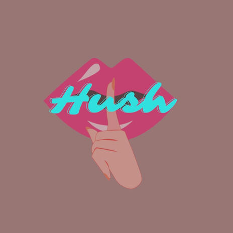 Hush (D.R.E.A.M.E.R.) | Boomplay Music