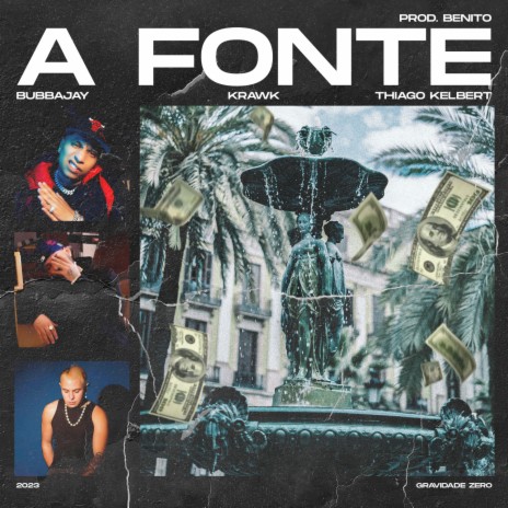 A Fonte ft. Thiago Kelbert & Bubbajay