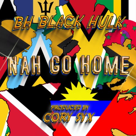 Nah Go Home | Boomplay Music