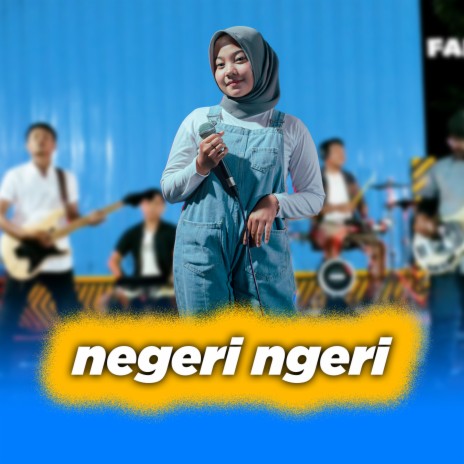 Negeri Ngeri | Boomplay Music