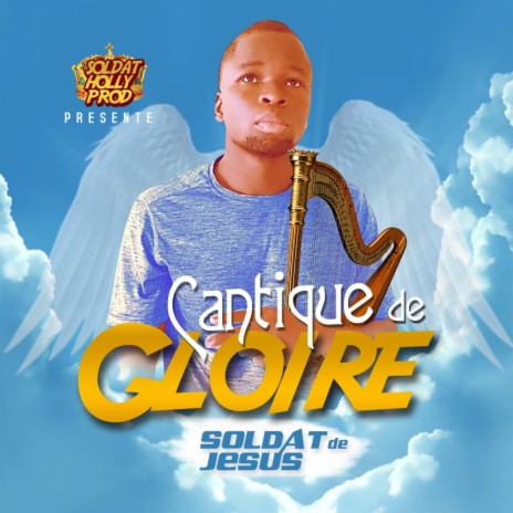 CANTIQUE DE GLOIRE | Boomplay Music