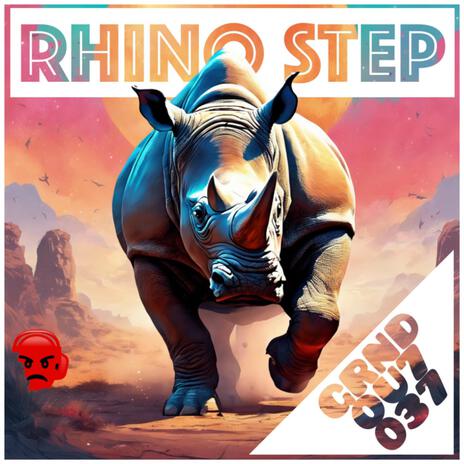 Rhino Step ft. ANT SEES RED | Boomplay Music