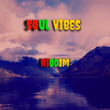Soul Vibes Riddim | Boomplay Music