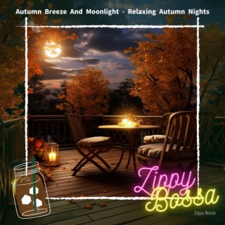 Autumn Breeze And Moonlight - Relaxing Autumn Nights