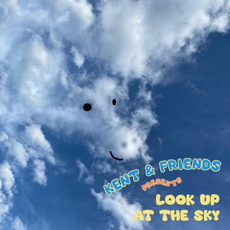 Look Up At The Sky