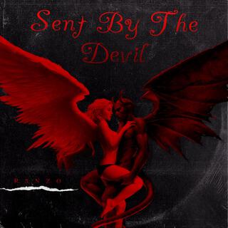 Sent By The Devil