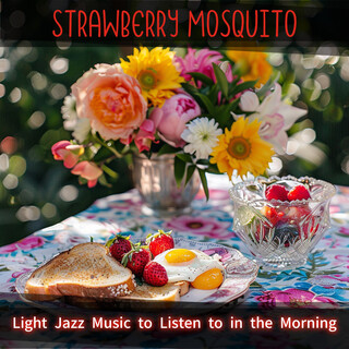 Light Jazz Music to Listen to in the Morning