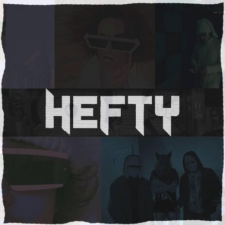 HEFTY | Boomplay Music