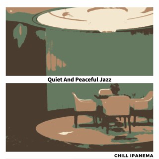 Quiet And Peaceful Jazz
