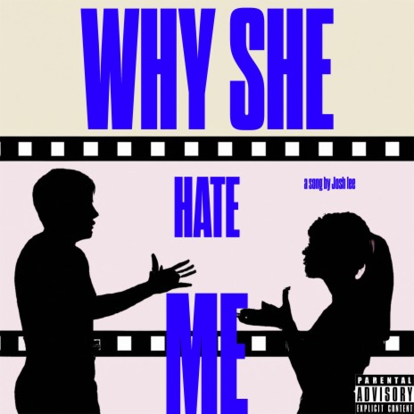 Why She Hate Me | Boomplay Music