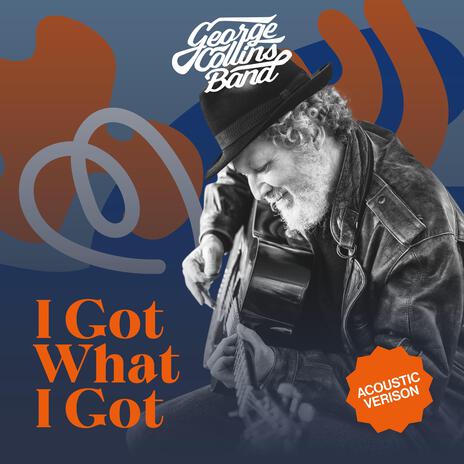 I Got What I Got (Acoustic Version) | Boomplay Music