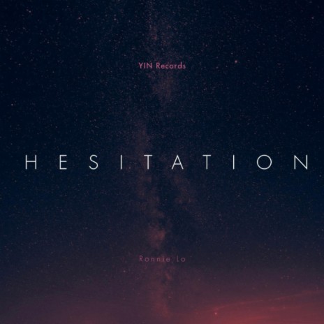 Hesitation | Boomplay Music