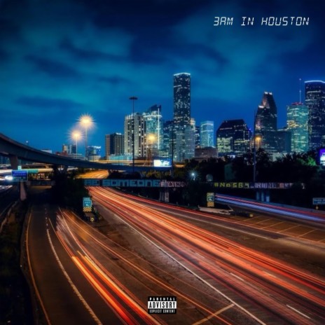 3AM IN HOUSTON | Boomplay Music
