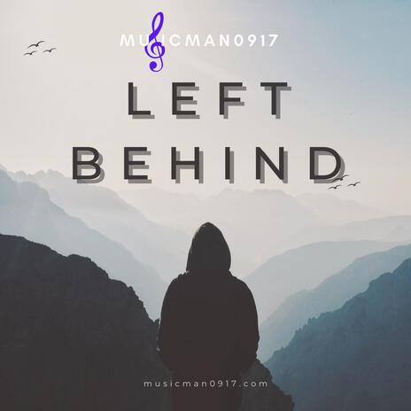 Left Behind | Boomplay Music