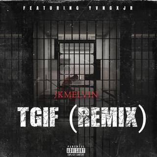 TGIF (Remix)