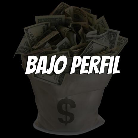 BAJO PERFIL | Boomplay Music