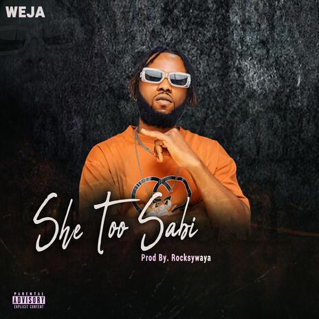 She Too Sabi | Boomplay Music