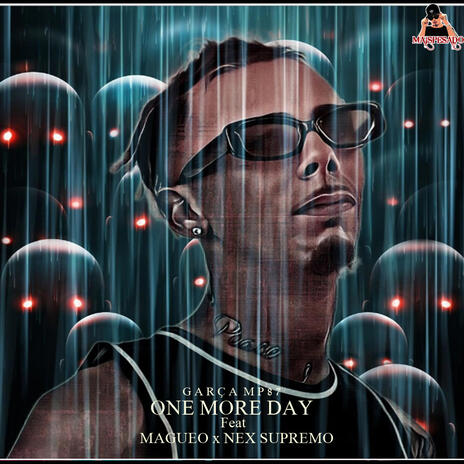 ONE MORE DAY ft. NEX SUPREMO & MAGUEO | Boomplay Music