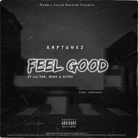 Feel Good ft. MsNe, AyTee & Lil'tha | Boomplay Music