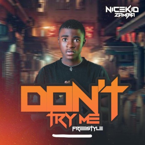 Don't try me freestyle | Boomplay Music