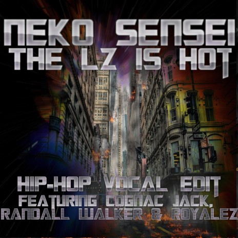 The LZ Is Hot (Hip-Hop Vocal Edit) ft. Cognac Jack, Randall Walker & Royalez | Boomplay Music