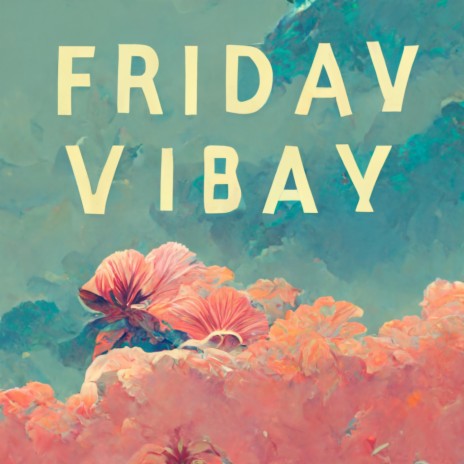 Friday Vibay